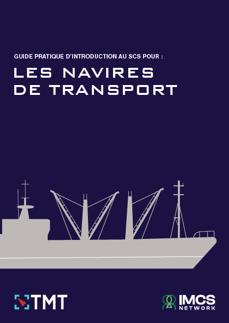 Guide Pratique D'Introduction Au SCS Pour:  Les Navires De Transport